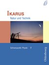 Buchcover Ikarus Natur und Technik - Schwerpunkt Physik. Schülerbuch 7