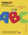 Buchcover Findefix - Neubearbeitung. Wörterbuch für die Grundschule mit Bild-Wörterbuch / Findefix mit Schreibschrift in lateinisc