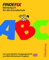 Buchcover Findefix - Neubearbeitung. Wörterbuch für die Grundschule mit Bild-Wörterbuch / Findefix mit Schreibschrift in vereinfac