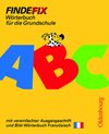 Buchcover Findefix - Neubearbeitung. Wörterbuch für die Grundschule mit Bild-Wörterbuch / Französisch - Mit Schreibschrift in vere