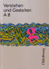 Buchcover Verstehen und Gestalten. Ausgabe A für Baden-Württemberg. Neu. Sprachbuch für Gymnasien
