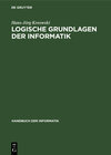 Buchcover Handbuch der Informatik / Grundlagen / Logische Grundlagen der Informatik
