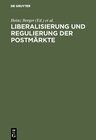 Buchcover Liberalisierung und Regulierung der Postmärkte