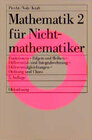 Buchcover Mathematik für Nichtmathematiker / Funktionen - Folgen und Reihen - Differential- und Integralrechnung - Differentialgle