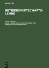Buchcover Betriebswirtschaftslehre / Geschichte und Methoden der Wirtschaftswissenschaft