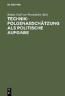 Buchcover Technikfolgenabschätzung als politische Aufgabe