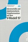 Buchcover Inkrementelle und objektorientierte Vorgehensweisen mit dem V-Modell 97