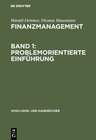 Buchcover Finanzmanagement, Band 1: Problemorientierte Einführung