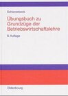 Buchcover Grundzüge der Betriebswirtschaftslehre - Übungsbuch
