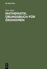 Buchcover Mathematik. Übungsbuch für Ökonomen