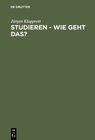 Buchcover Studieren - wie geht das?