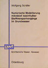 Buchcover Numerische Modellierung mikrobiell beeinflusster Stofftransportvorgänge im Grundwasser