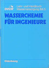 Buchcover DVGW Lehr- und Handbuch Wasserversorgung / Wasserchemie für Ingenieure