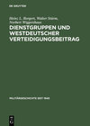 Buchcover Dienstgruppen und westdeutscher Verteidigungsbeitrag