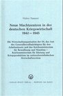 Buchcover Neue Machtzentren in der deutschen Kriegswirtschaft 1942-1945