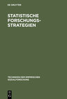 Buchcover Techniken der empirischen Sozialforschung / Statistische Forschungsstrategien