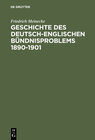 Buchcover Geschichte des deutsch-englischen Bündnisproblems 1890–1901