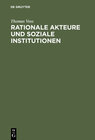 Buchcover Rationale Akteure und soziale Institutionen