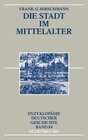 Buchcover Die Stadt im Mittelalter