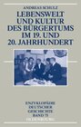 Buchcover Lebenswelt und Kultur des Bürgertums im 19. und 20. Jahrhundert