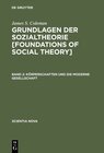 Buchcover James S. Coleman: Grundlagen der Sozialtheorie [Foundations of Social Theory] / Körperschaften und die moderne Gesellsch