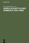 Buchcover Gesellschaftlicher Umbruch 1945–1990