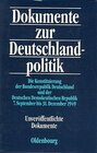 Buchcover Dokumente zur Deutschlandpolitik. Reihe II: 9. Mai 1945 bis 4. Mai 1955 / Die Konstituierung der Bundesregierung Deutsch