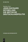 Buchcover John Maynard Keynes und die britische Deutschlandpolitik