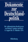 Buchcover Dokumente zur Deutschlandpolitik. Reihe II: 9. Mai 1945 bis 4. Mai 1955 / Die Außenministerkonferenzen von Brüssel, Lond
