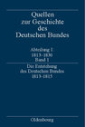 Buchcover Quellen zur Geschichte des Deutschen Bundes. Quellen zur Entstehung... / Die Entstehung des Deutschen Bundes 1813–1815