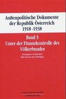 Buchcover Suppan, Arnold: Außenpolitische Dokumente der Republik Österreich 1918-1938 (ADÖ) / Unter der Finanzkontrolle des Völker