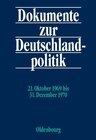 Buchcover Dokumente zur Deutschlandpolitik. Reihe VI: 21. Oktober 1969 bis 1. Oktober 1982 / 21. Oktober 1969 bis 31. Dezember 197