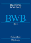 Buchcover Bayerisches Wörterbuch (BWB) / Heft 8: Partiterei – Bazi