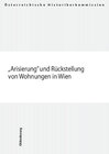Buchcover "Arisierung" und Rückstellung von Wohnungen in Wien