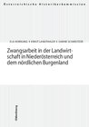 Buchcover Zwangsarbeit in der Landwirtschaft in Niederösterreich und dem nördlichen Burgenland