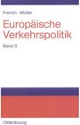 Buchcover Johannes Frerich; Gernot Müller: Europäische Verkehrspolitik / Seeverkehrs- und Seehafenpolitik - Luftverkehrs- und Flug