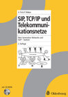Buchcover SIP, TCP/IP und Telekommunikationsnetze