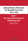 Buchcover Suppan, Arnold: Außenpolitische Dokumente der Republik Österreich 1918-1938 (ADÖ) / Das österreichisch-deutsche Zollunio