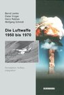 Buchcover Die Luftwaffe 1950 bis 1970