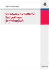 Buchcover Sozialwissenschaftliche Perspektiven der Wirtschaft