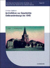 Buchcover Archivführer zur Geschichte Ostbrandenburgs bis 1945