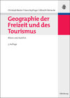 Buchcover Geographie der Freizeit und des Tourismus: Bilanz und Ausblick