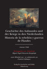Buchcover Geschichte des Aufstandes und der Kriege in den Niederlanden / Historia de la rebelión y guerras de Flandres