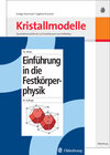 Buchcover Einführung in die Festkörperphysik/Symmetriemodelle der 32 Kristallklassen zum Selbstbau