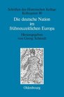 Buchcover Die deutsche Nation im frühneuzeitlichen Europa