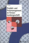 Buchcover Produkt- und Preismanagement im Firmenkundengeschäft