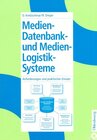 Buchcover Medien-Datenbank- und Medien-Logistik-Systeme