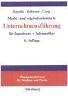 Buchcover Markt- und ergebnisorientierte Unternehmensführung für Ingenieure + Informatiker