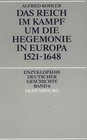Buchcover Das Reich im Kampf um die Hegemonie in Europa 1521-1648
