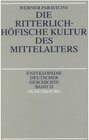 Buchcover Die ritterlich-höfische Kultur des Mittelalters